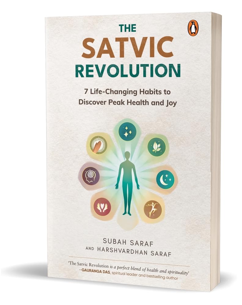 The Satvic Revolution: 7 Life-Changing Habits to Discover Peak