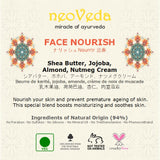 NeoVeda | Face Nourish Cream | Shea Butter | Jojoba | Almond | Nutmeg |100ml